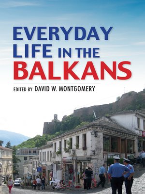 cover image of Everyday Life in the Balkans